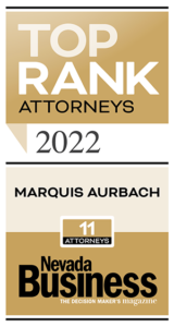Top Rank Attorneys 2022 | Marquis Aurbach | 11 Attorneys | Nevada Business The Decision Maker's Magazine