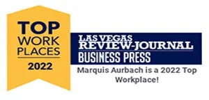 Marquis Aurbach Top Work Place - 2022 - Recognized by Las Vegas Review-Journal Business Press